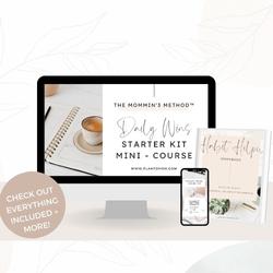 mockup image displaying computer screen, phone screen, and e-book displaying promotional images for daily wins starter kit mini course for busy moms